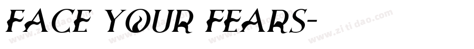 Face Your Fears字体转换
